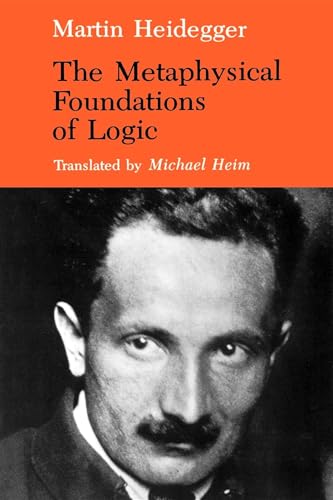 The Metaphysical Foundations of Logic (Studies in Phenomenology and Existential Philosophy)